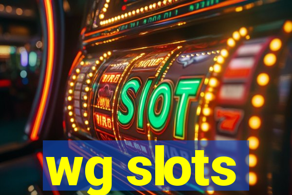 wg slots